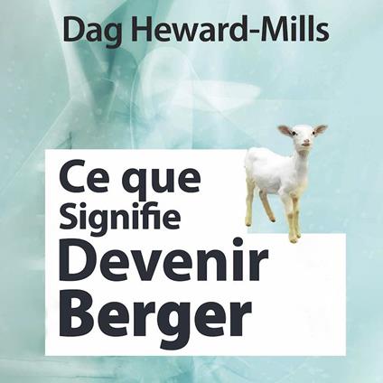 Ce que signifie devenir un berger