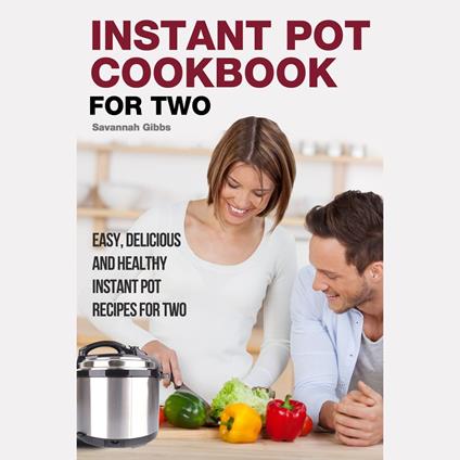 Instant Pot Cookbook for Two