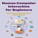 Human-Computer Interaction for Beginners