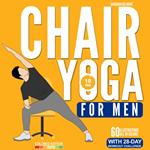 Chair Yoga for Men