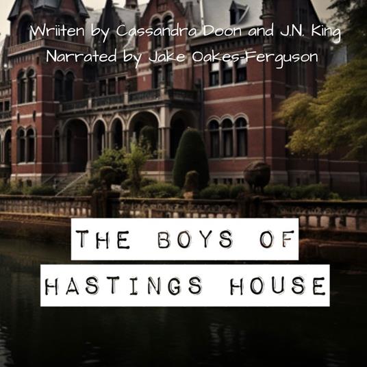 Boys Of Hastings House, The