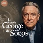 La Historia De George Soros