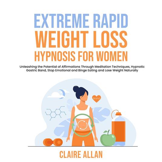 Extreme Rapid Weight Loss Hypnosis for Women