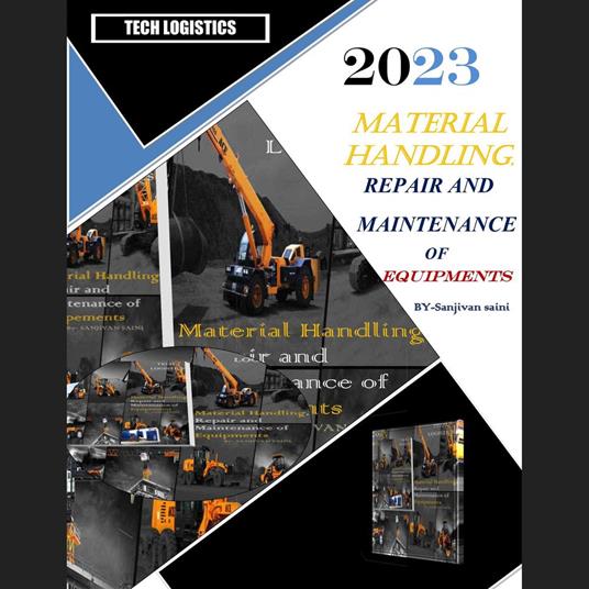 Material Handling Repair and Maintenance of Equipment