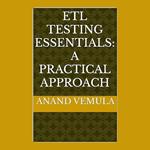 ETL Testing Essentials: A Practical Approach