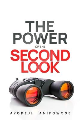 The Power of the Second Look - Ayodeji Anifowose - cover