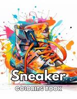 Sneaker Coloring Book: New Edition 100+ Unique and Beautiful High-quality Designs