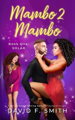 Mambo 2 Mambo: Book One: SOLAR - David F Smith - cover