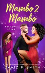 Mambo 2 Mambo: Book One: SOLAR