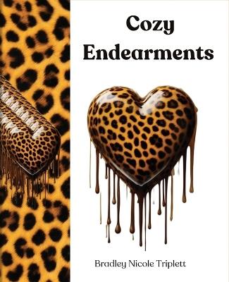 Cozy Endearments: Discussing Relationships - Bradley Nicole Triplett - cover