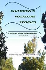 Children's Folklore Stories: Coloring Tales of a Lifetime (Volume 2)