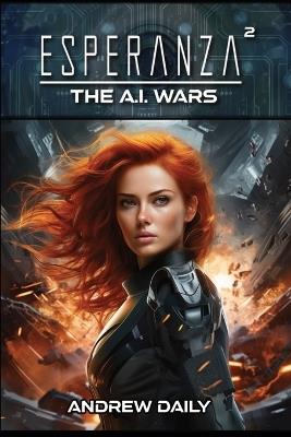 Esperanza 2: The AI Wars - Andrew Daily - cover