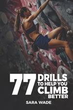 77 Drills to Help You Climb Better