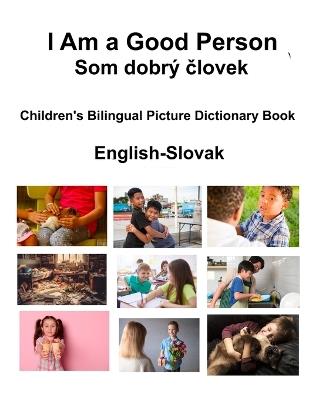 English-Slovak I Am a Good Person / Som dobr? clovek Children's Bilingual Picture Dictionary Book - Richard Carlson - cover