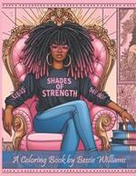 Shades Of Strength: Color Your Path to Self-Love