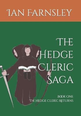 The Hedge Cleric Saga: The Hedge Cleric Returns - Ian D Farnsley - cover