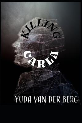 Killing Carla - Yuda Mari Van Der Berg - cover