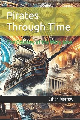 Pirates Through Time: The Odyssey of the Mary Jane - Ethan J Morrow - cover