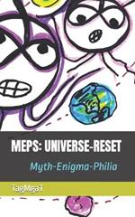 Meps: Universe-Reset