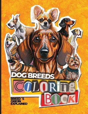 Dog?s Breeds adult coloring book - 50 beautiful breeds - anti stress - mindfulness: Single sided pages for Creative Fun Drawings and Stress Relieving - Salchi Riders - cover