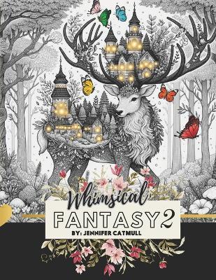 Whimsical Fantasy 2 - Jennifer Catmull - cover