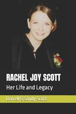 Rachel Joy Scott: Her Life and Legacy