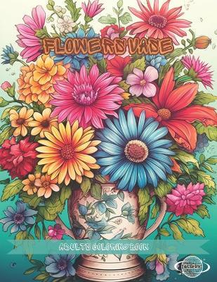 Flowers Vase: A Coloring Book for Adults Passionate About Art and Painting Volume 1 - Al&vy Published - cover