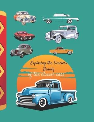 Exploring the Timeless Beauty of the classic cars: coloring book - Clau Criss - cover