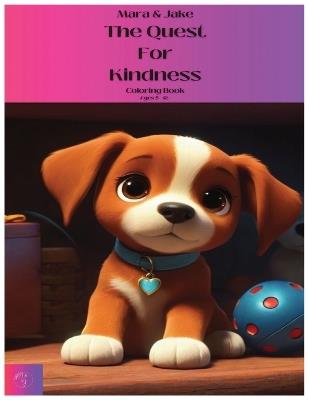 Mara & Jake The Quest for Kindness Coloring Book - Ze Harris - cover