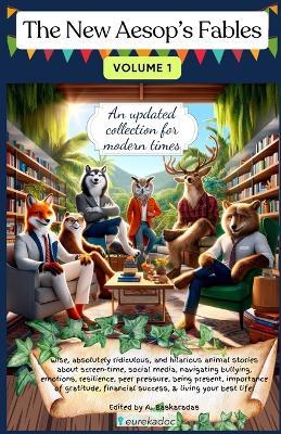 The New Aesop's Fables: An updated collection for modern times - A Baskaradas - cover