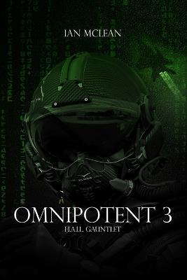 Omnipotent 3: H.A.I.L. Gauntlet - Ian McLean - cover