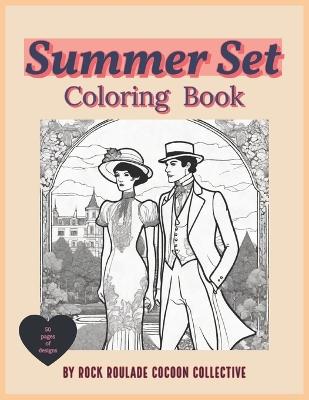 Summer Set: Coloring Book - Erin D Mahoney,Rock Roulade Cocoon Collective - cover