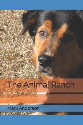 The Animal Ranch - Mark Anderson - cover