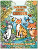 Enchanted Animal Kingdom: A Whimsical Coloring Adventure