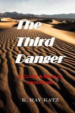 The Third Danger: A Clyde & Neville Adventure