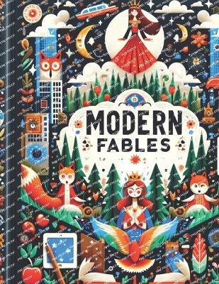 Modern Fables inspired by Romanian Folklore - Ana Alexandra Moldoveanu - cover