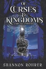 Of Curses & Kingdoms: A Fairy-Tale Anthology