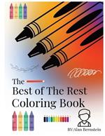 The Best Of The Rest Coloring Book: By Alan Bernstein