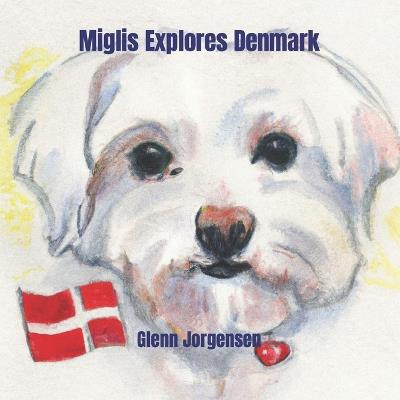 Miglis Explores Denmark - Glenn Jorgensen - cover