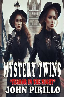 Mystery Twins, Terror in the Night - John Pirillo - cover