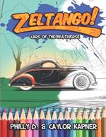 Zeltango!: Cars of the Multiverse vol 1