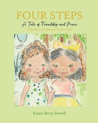 Four Steps: A Tale of Friendship and Peace - Karen Berry Powell - cover