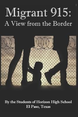 Migrant 915: A View from the Border - James Riddle - cover