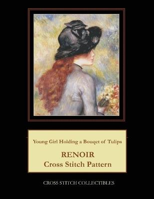 Young Girl Holding a Bouquet of Tulips: Renoir Cross Stitch Pattern - Kathleen George,Cross Stitch Collectibles - cover