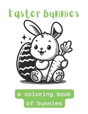 Easter Bunnies: A Coloring Book of Cute Bunnies - Haylee Allison - cover