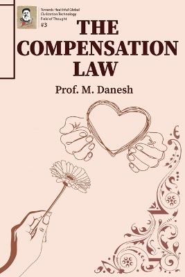 The Law of Compensation: Heal Your Life and Find Fulfillment by Giving Back - Mahdi Danesh - cover