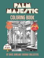 Palm Majetic: Coloring Book