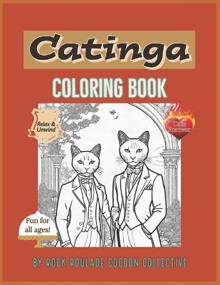 Catinga: Coloring Book - Erin D Mahoney,Rock Roulade Cocoon Collective - cover