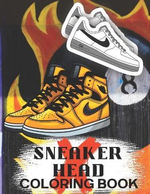 Cool Kicks: Sneakers Coloring Book for the Ultimate Sneakerhead Sneaker Design Coloring Pages - Sandrine Froehle - cover