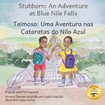 Stubborn: An Adventure at Blue Nile Falls in English and Portuguese